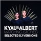 Kyau & Albert - Matching Stories (Selected DJ Versions)